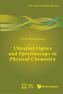 Ultrafast Optics And Spectroscopy In Physical Chemistry