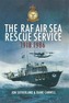 The RAF Air Sea Rescue Service 1918-1986
