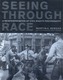 Seeing through Race