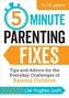 5-Minute Parenting Fixes