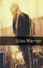 Oxford Bookworms Library: Level 4:: Silas Marner