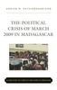 The Political Crisis of March 2009 in Madagascar