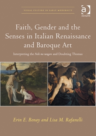 Faith, Gender and the Senses in Italian Renaissance and Baroque Art