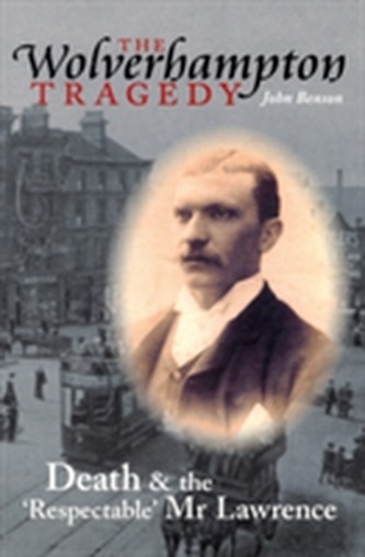 The Wolverhampton Tragedy