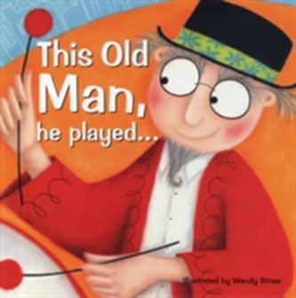 This Old Man, he played...