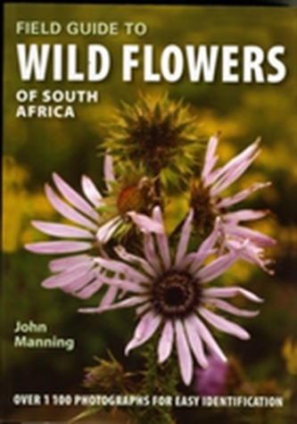 Field guide to wild flowers of South Africa
