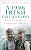 A 1950s Irish Childhood