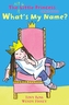 What's My Name? (The Not So Little Princess)