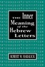 Inner Meaning of the Hebrew Letters