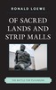 Of Sacred Lands and Strip Malls