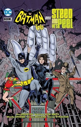 Batman '66 Meets John Steed & Emma Peel