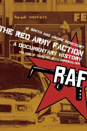 The The Red Army Faction, a Documentary History