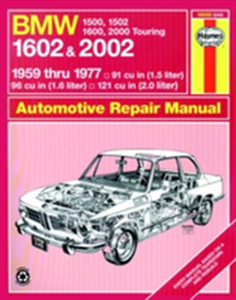 BMW 1500, 1502, 1600, 1602, 2000 & 2002 (59 - 77) Up To S *