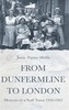 From Dunfermline to London: Memoirs of a Staff Nurse 1950-1962