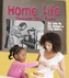 Home Life Through the Years