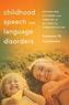 Childhood Speech and Language Disorders