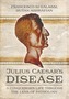 Julius Caesar's Disease
