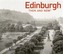 Edinburgh Then and Now
