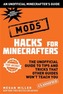 Hacks for Minecrafters: Mods
