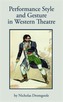 Performance Style and Gesture in Western Theatre