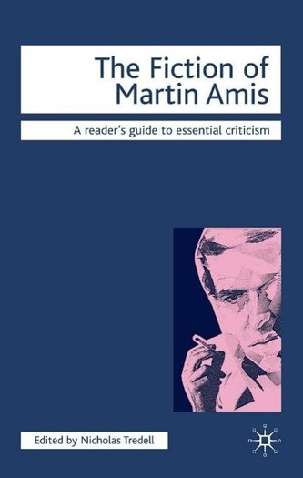 The Fiction of Martin Amis