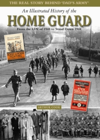 An Illustrated History of the Home Guard