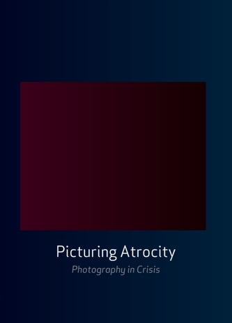 Picturing Atrocity