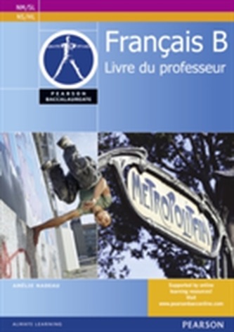 Pearson Baccalaureate Francais B Teacher's Book for the IB Diploma