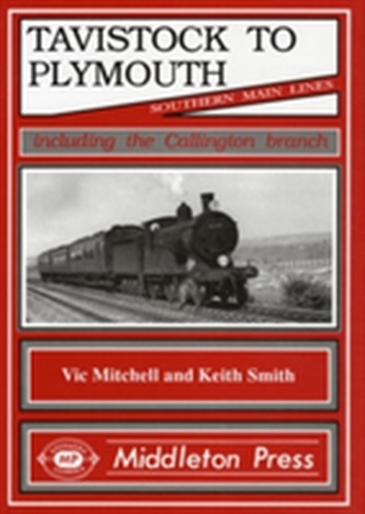 Tavistock to Plymouth and Callington Branch