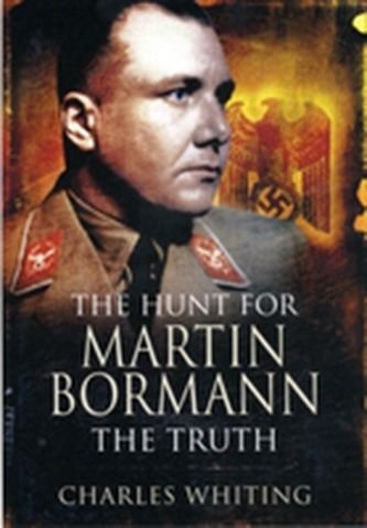 The Hunt for Martin Bormann