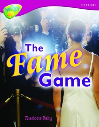 Oxford Reading Tree: Level 10A: TreeTops More Non-Fiction: The Fame Game