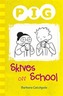 Pig Skives off School