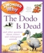 I Wonder Why The Dodo Is Dead