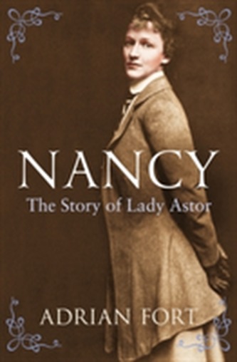 Nancy: The Story of Lady Astor