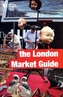 The London Market Guide