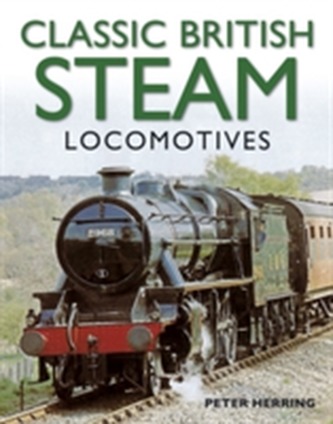 Classic British Steam Locomotives
