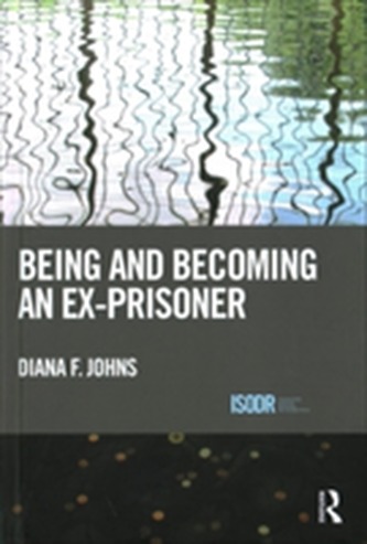 Being and Becoming an Ex-Prisoner