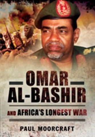 Omar al-Bashir and Africa's Longest War