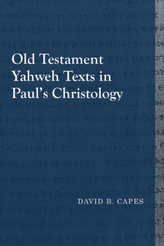 Old Testament Yahweh Texts in Paul's Christology
