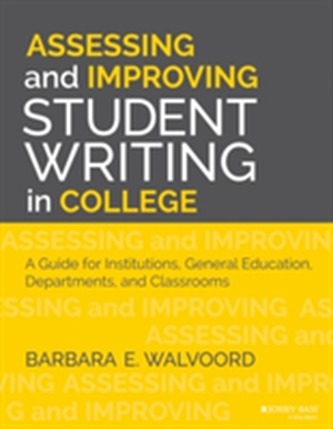 Assessing and Improving Student Writing in College