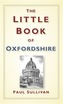 The Little Book of Oxfordshire