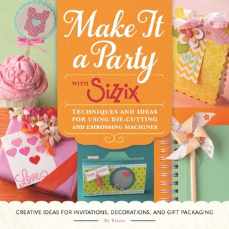 Make it a Party with Sizzix