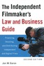 The Independent Filmmaker's Law and Business Guide