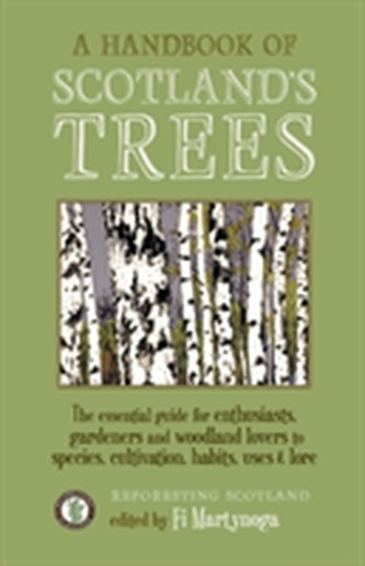 A Handbook of Scotland's Trees