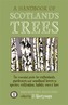 A Handbook of Scotland's Trees