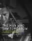 The Man Who Saw Tomorrow