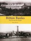 Bilton Banks - The Pit and Its People