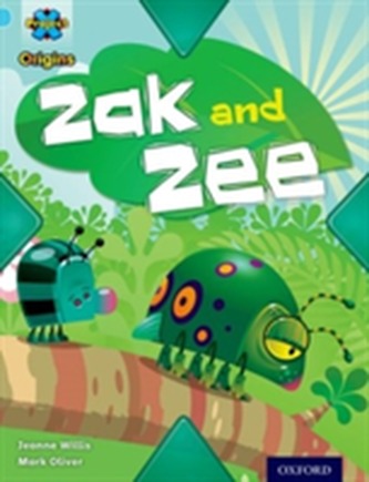 Project X Origins: Light Blue Book Band, Oxford Level 4: Bugs: Zak and Zee