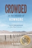 Crowded in the Middle of Nowhere