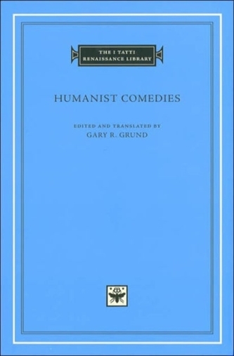 Humanist Comedies